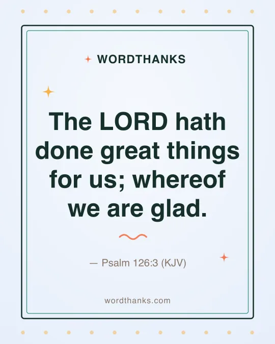 Thank-you quote card: “The LORD hath done great things for us; whereof we are glad.” by Psalm 126:3 (KJV)