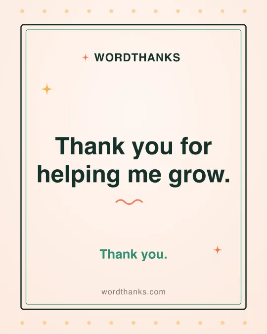 Thank-you quote card: “Thank you for helping me grow.”